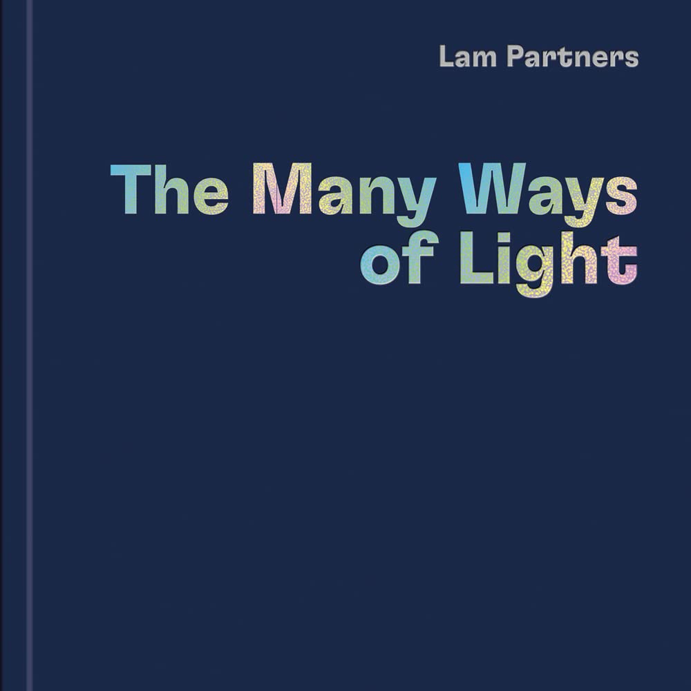 Lam Partners : Many Ways Of Light