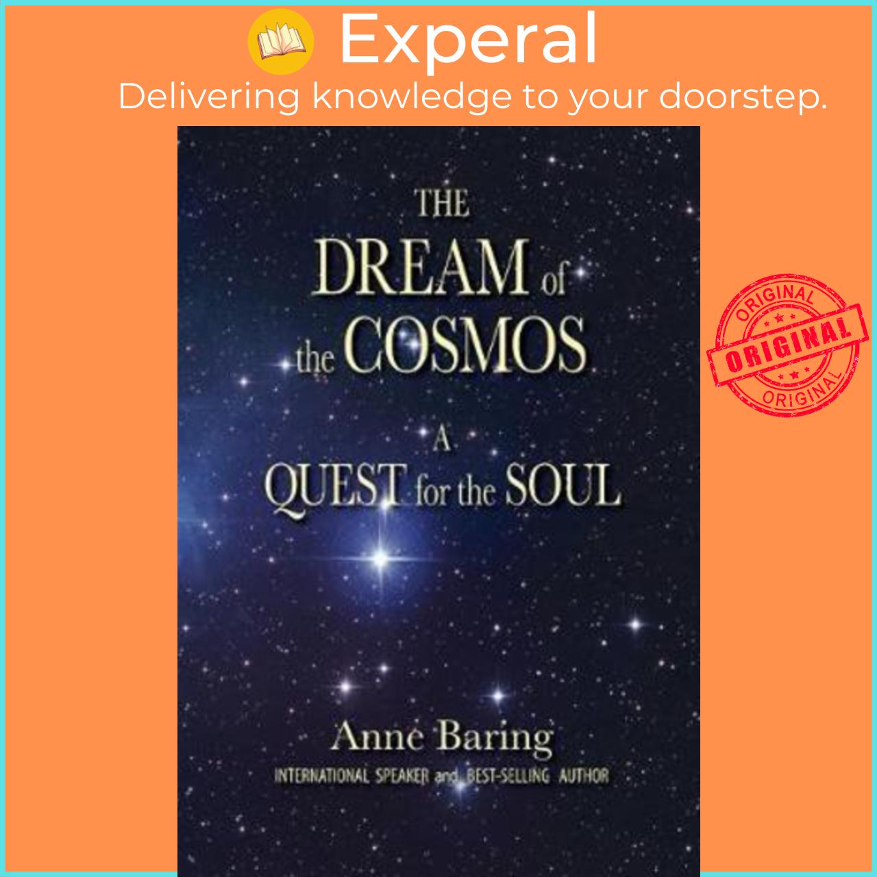 Sách - The Dream of the Cosmos : A Quest for the Soul by Anne Baring (paperback)