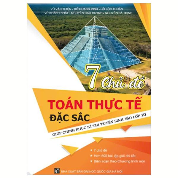 Sách - 7 Chủ Đề Toán Thực Tế Đặc Sắc - Giúp Chinh Phục Kì Thi Tuyển Sinh Vào Lớp 10