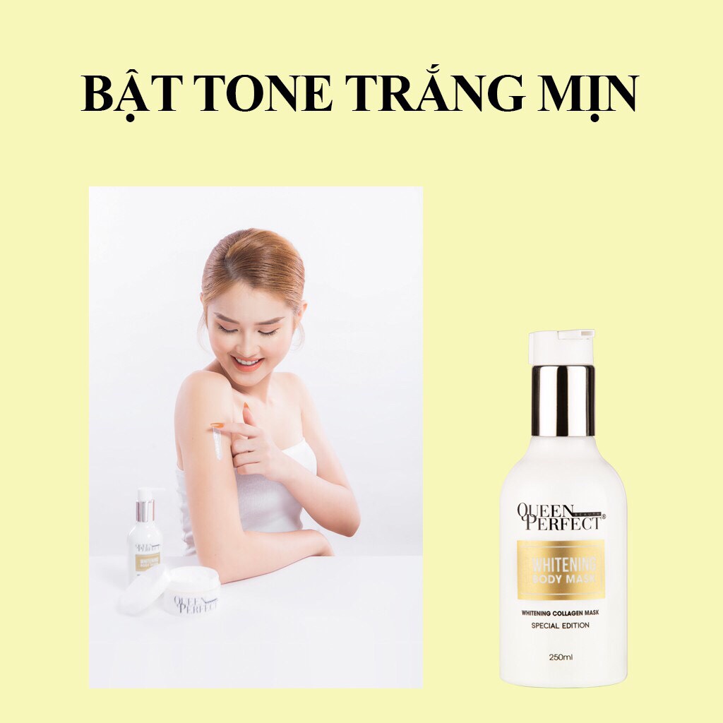 Ủ Trắng Yến Tươi Body Queen Perfect Dưỡng Trắng Mờ Thâm Không Bắt Nắng An Toàn Cho Da