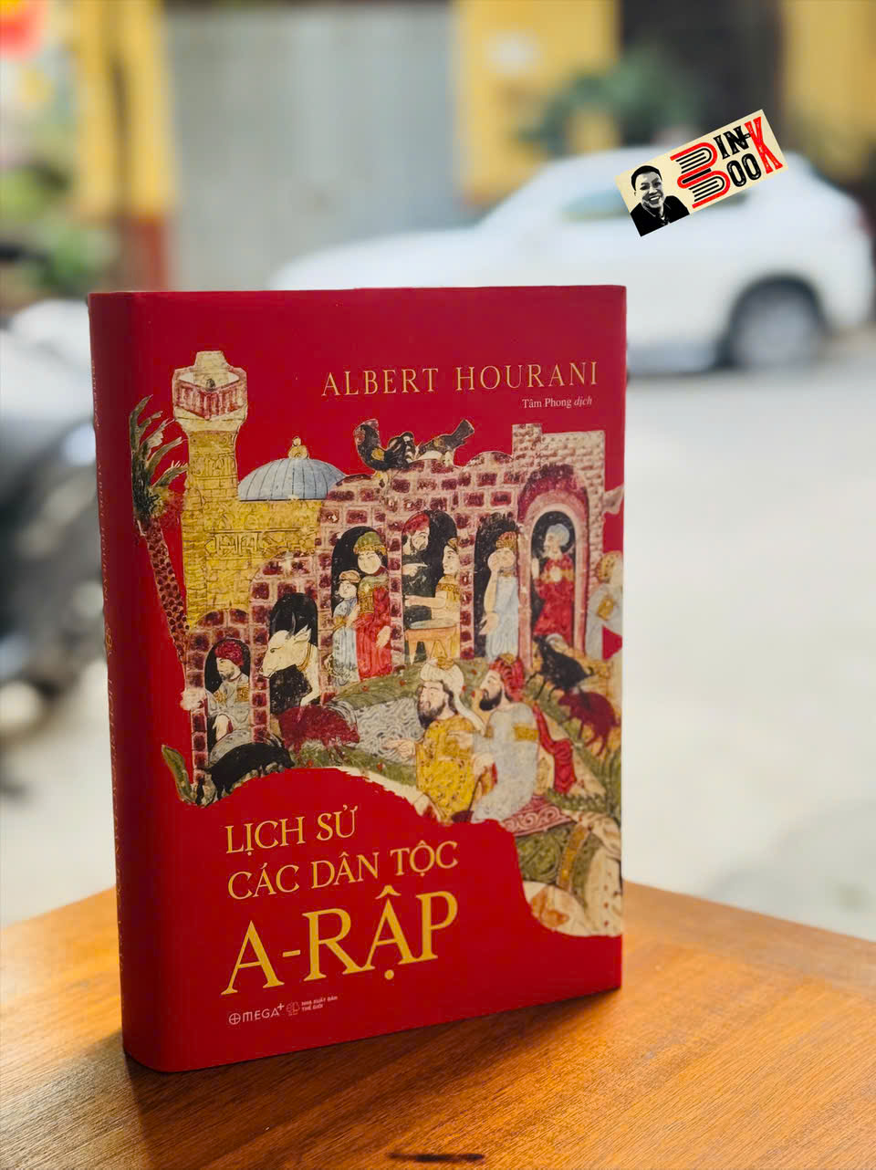 (Bìa cứng) LỊCH SỬ CÁC DÂN TỘC A-RẬP - Albert Hourani - Tâm Phong dịch – Omega Plus