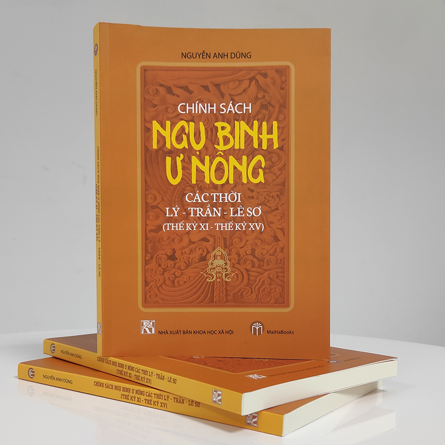 Chính Sách Ngụ Binh Ư Nông Các Thời Lý-Trần-Lê Sơ (Thế Kỷ XI - Thế Kỷ XV)