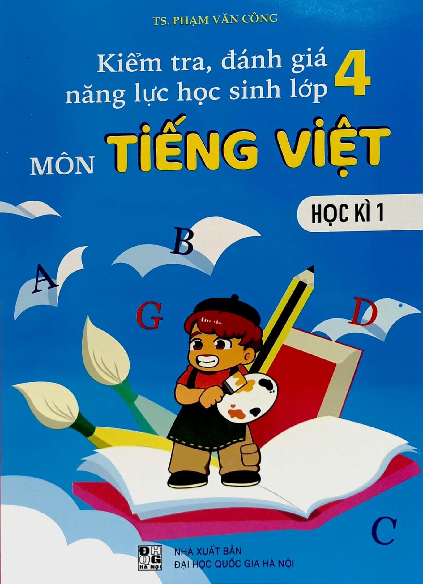Kiểm Tra, Đánh Giá Năng Lực Học Sinh Lớp 4 Môn Tiếng Việt - Học Kì 1