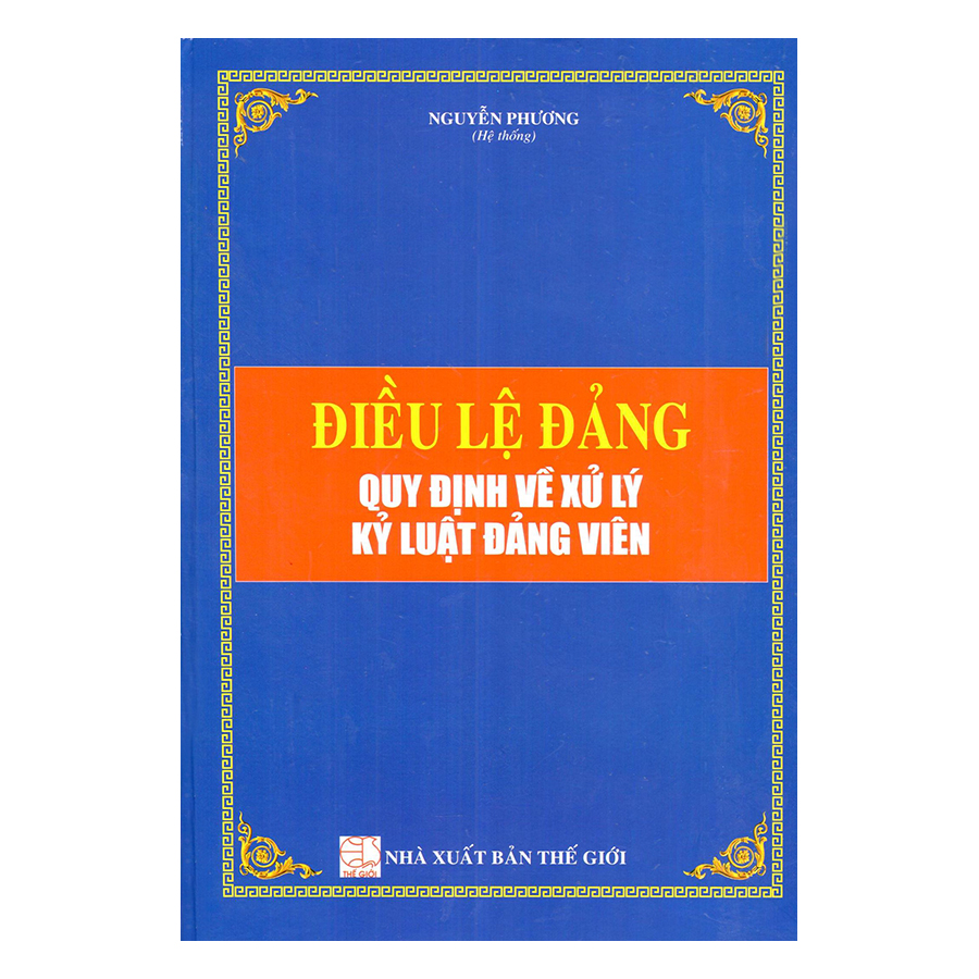 Điều Lệ Đảng – Quy Định Về Xử Lý Kỷ Luật Đảng Viên