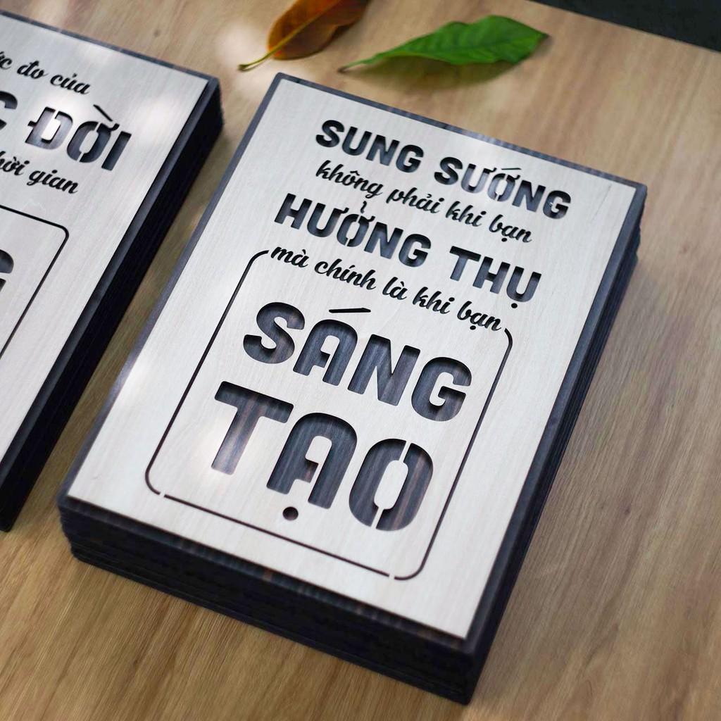 Tranh động lực TBIG108: Sung sướng không phải khi bạn hưởng thụ mà là khi bạn sáng tạo