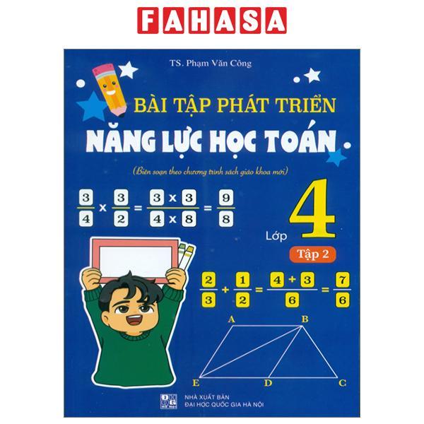 Bài Tập Phát Triển Năng Lực Học Toán Lớp 4 - Tập 2 (Biên Soạn Theo Chương Trình SGK Mới)