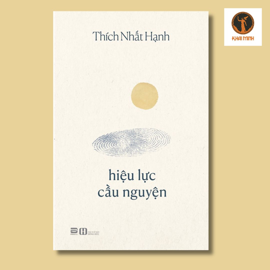 HIỆU LỰC CẦU NGUYỆN - Thích Nhất Hạnh -