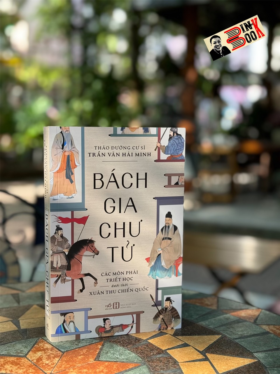 BÁCH GIA CHƯ TỬ  - Thảo Đường cư sĩ Trần Văn Hải Minh - Nhã Nam