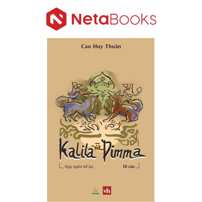 Kalila Và Dimma - Ngụ Ngôn Kể Lại (Di Cảo)