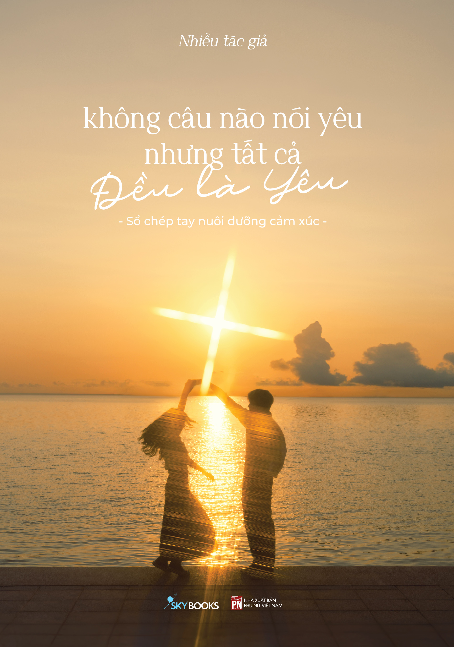 Sách Không Câu Nào Nói Yêu Nhưng Tất Cả Đều Là Yêu