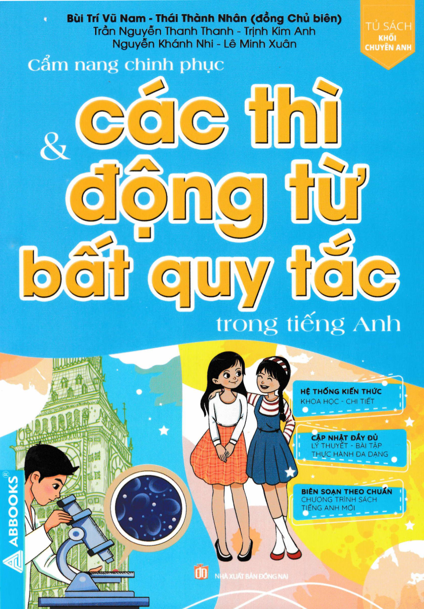 Cẩm Nang Chinh Phục Các Thì Và Động Từ Bất Quy Tắc Trong Tiếng Anh - ABB