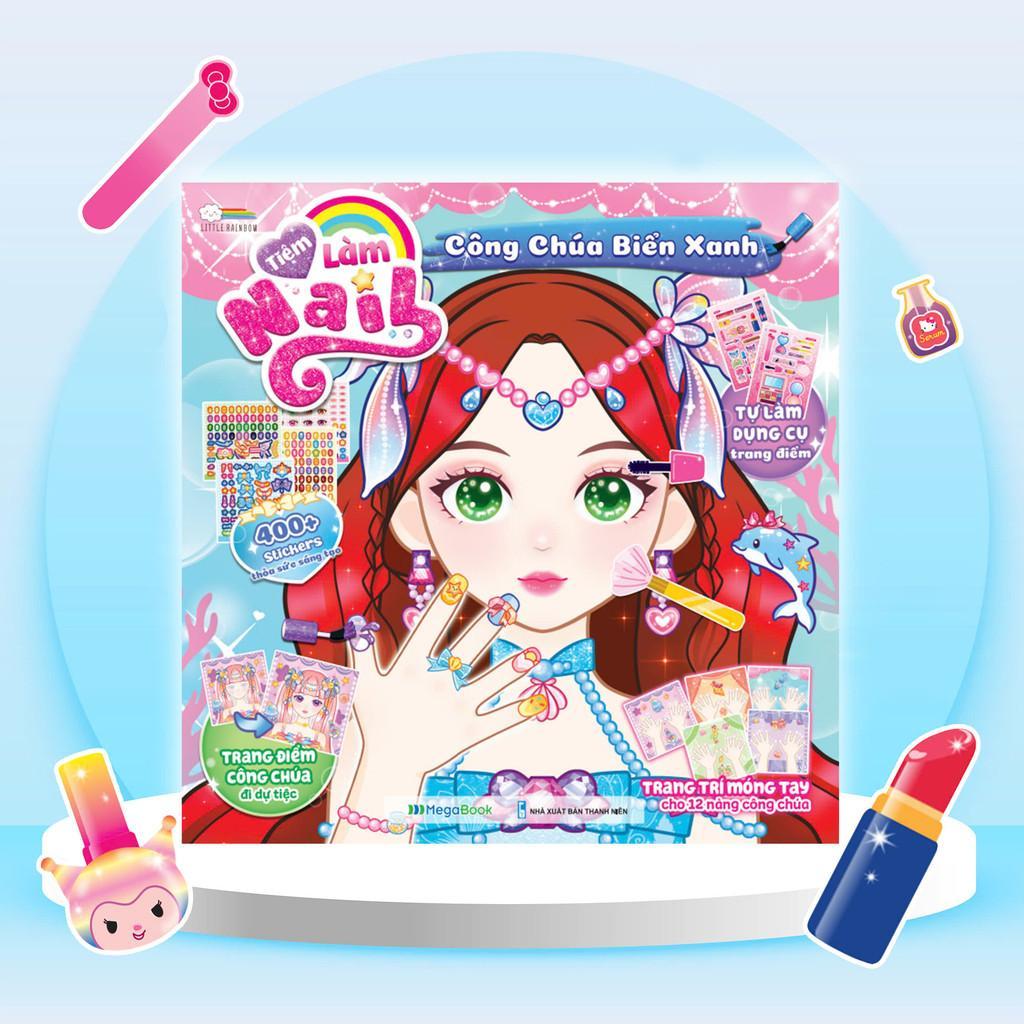 Sách - Tiệm Làm Nail - Công Chúa Biển Xanh - 400+ Stickers Dễ Thương -  Bóc Dán Sticker Cho Bé Gái - Megabook