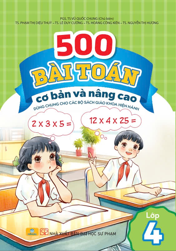 Sách - 500 Bài Toán Cơ Bản Và Nâng Cao Lớp 4 - Dùng chung cho các bộ sách giáo khoa hiện hành - ndbooks