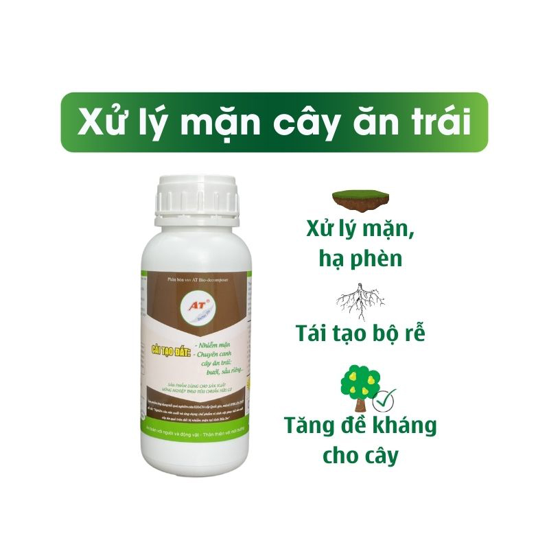 Chế Phẩm Sinh Học AT Cải Tạo Phục Hồi Đất Nhiễm Mặn, Tăng Đề Kháng Cây Trồng – Xử Lý Mặn Cây Ăn Trái 500ml