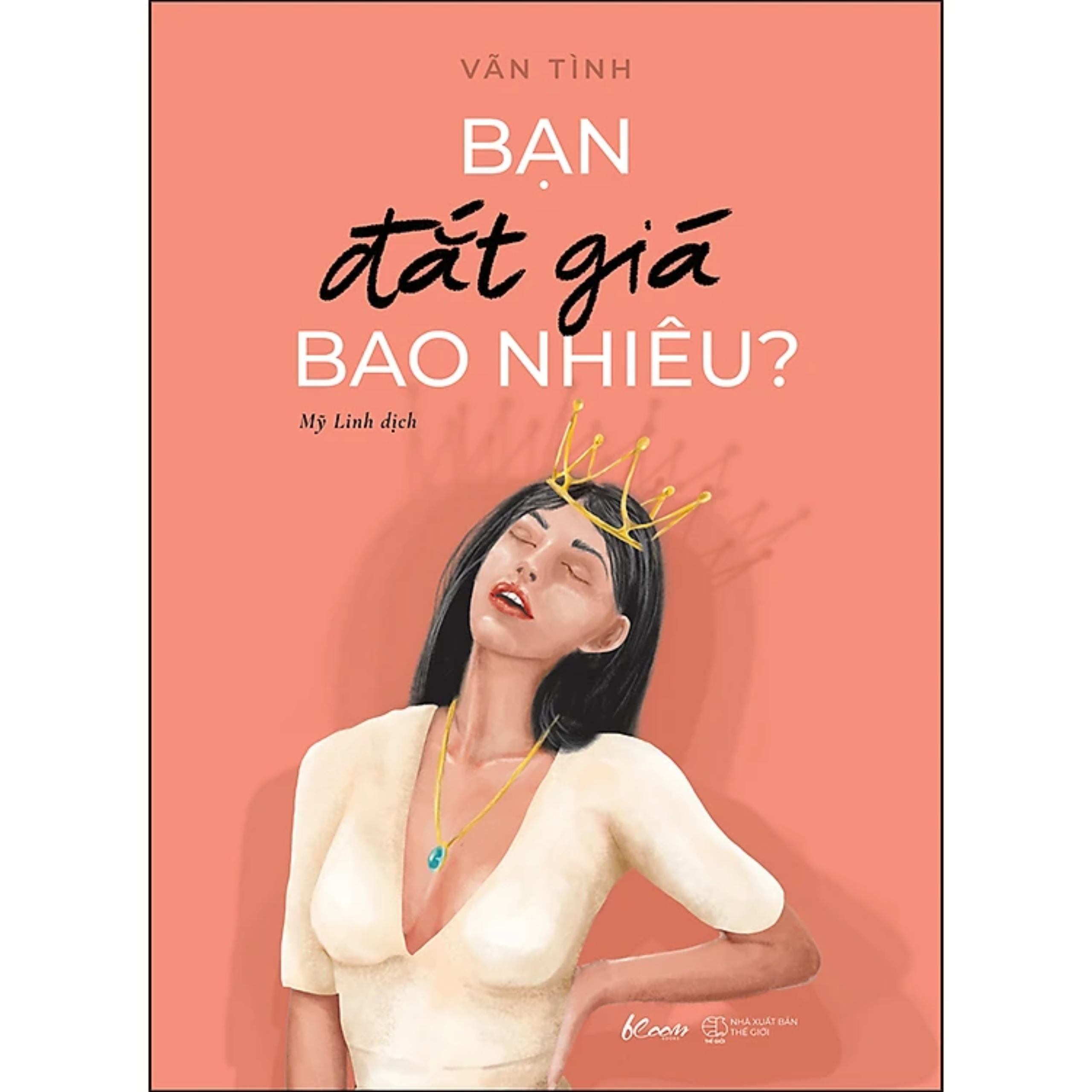 Combo 2 cuốn: Khí Chất Bao Nhiêu, Hạnh Phúc Bấy Nhiêu + Bạn Đắt Giá Bao Nhiêu?