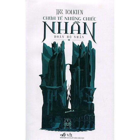 Sách Chúa tể của những chiếc nhẫn - Đoàn hộ nhẫn - Nhã Nam - BẢN QUYỀN