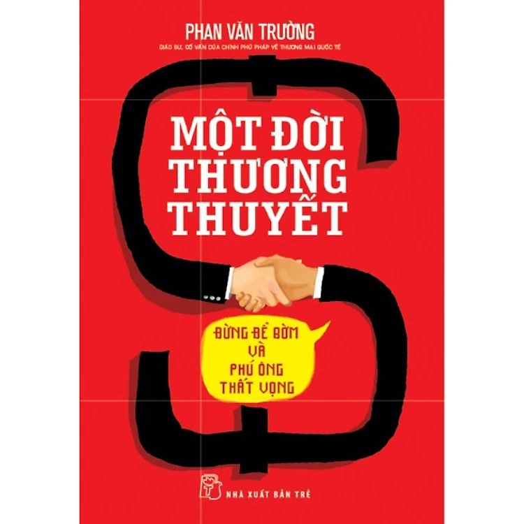 Một đời thương thuyết - NXB Trẻ