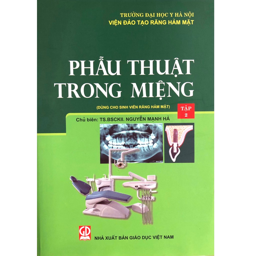 Phẫu Thuật Trong Miệng - Tập 1 + Tập 2 (Dùng Cho Sinh Viên Chuyên Khoa Răng Hàm Mặt)