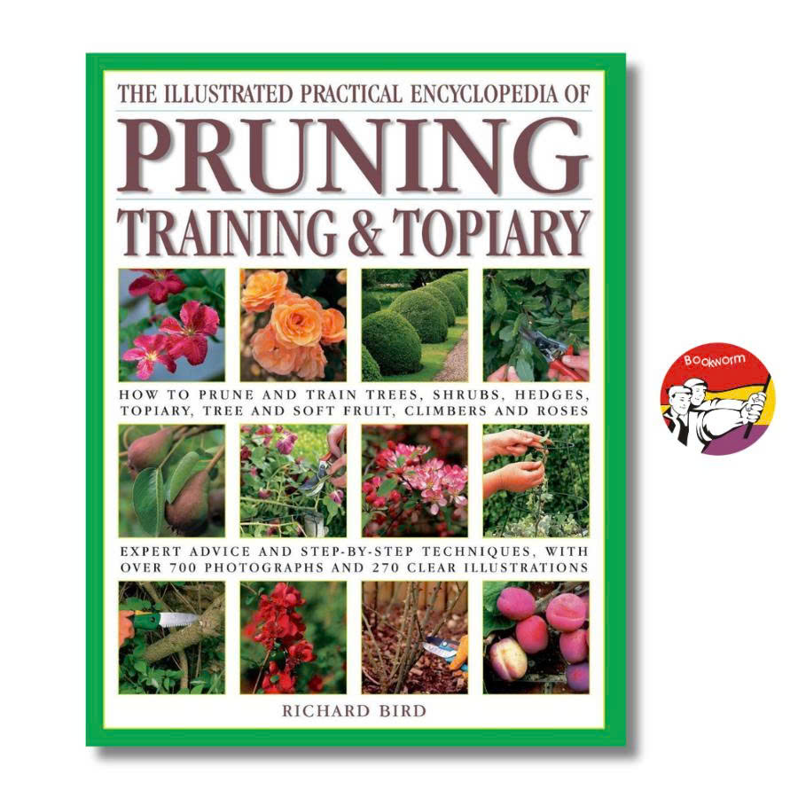 Sách - Illustrated Practical Encyclopedia of Pruning, Training & Topiary | Làm vườn / Nhập khẩu