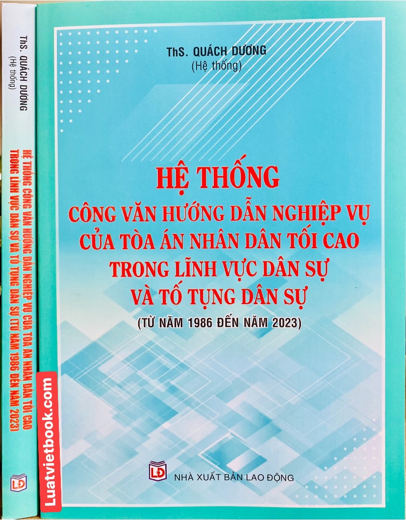 Hệ Thống Công Văn Hướng Dẫn Nghiệp Vụ Của Toà Án Nhân Dân Tối Cao Trong Lĩnh Vực Dân Sự Và Tố Tụng Dân Sự