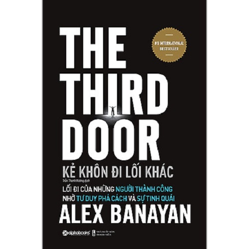 Kẻ Khôn Đi Lối Khác - The Third Door (Tái bản 2021)