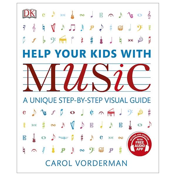 Help Your Kids With Music: A Unique Step-By-Step Visual Guide