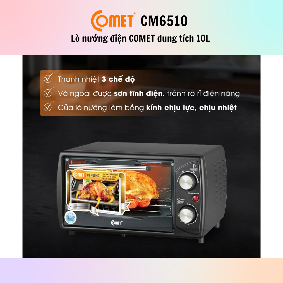 Lò Nướng Điện Comet CM6510 (10l) - CM6516 (18L) - Hàng Chính Hãng - Bảo Hành 12 Tháng