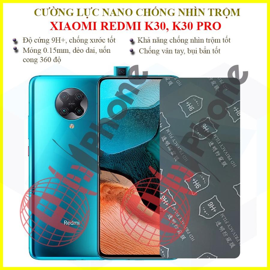 Dán chống nhìn trộm dành cho Xiaomi Redmi K30, K30 Pro - Dán cường lực dẻo nano 9H+