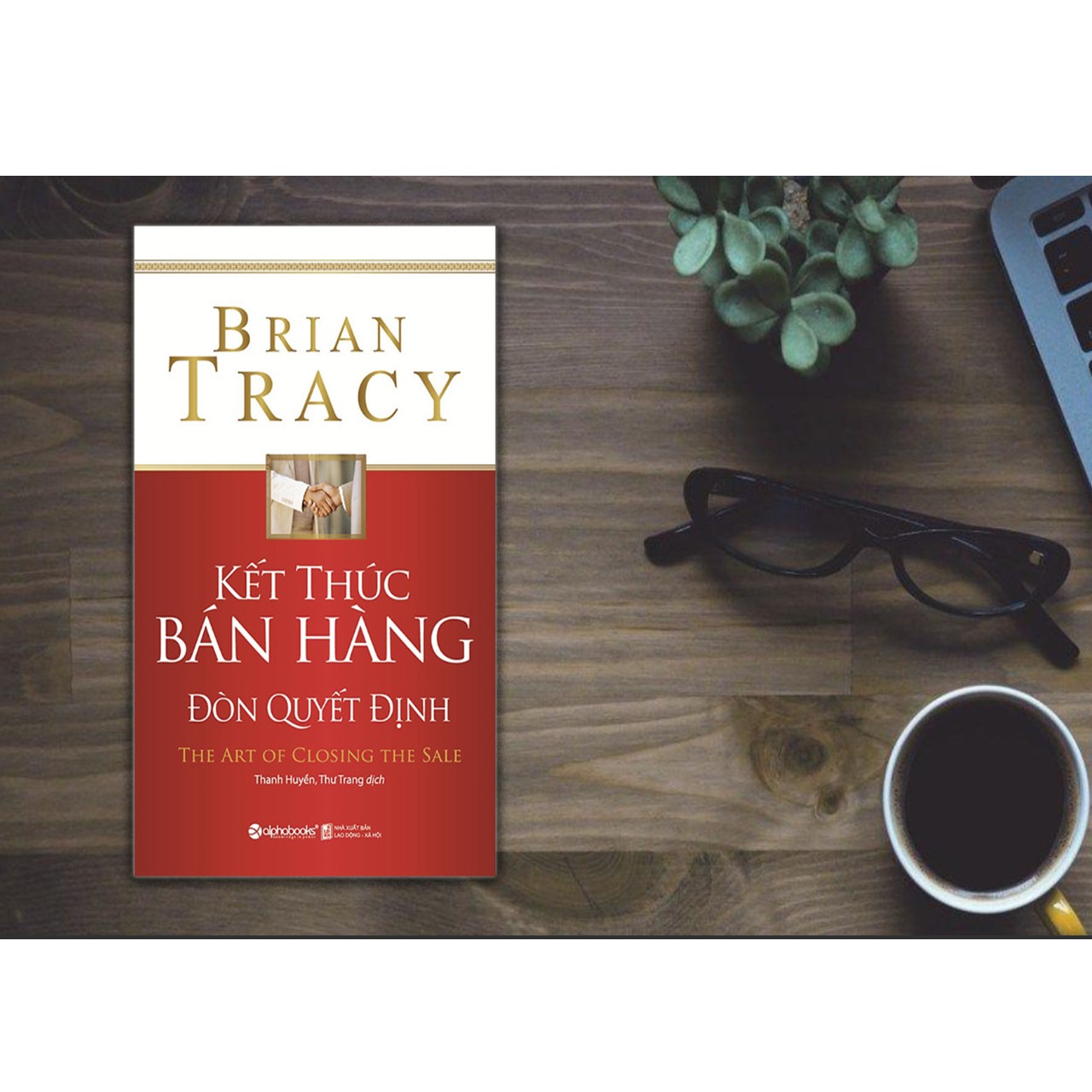 Kết Thúc Bán Hàng – Đòn Quyết Định (Tái Bản 2018)
