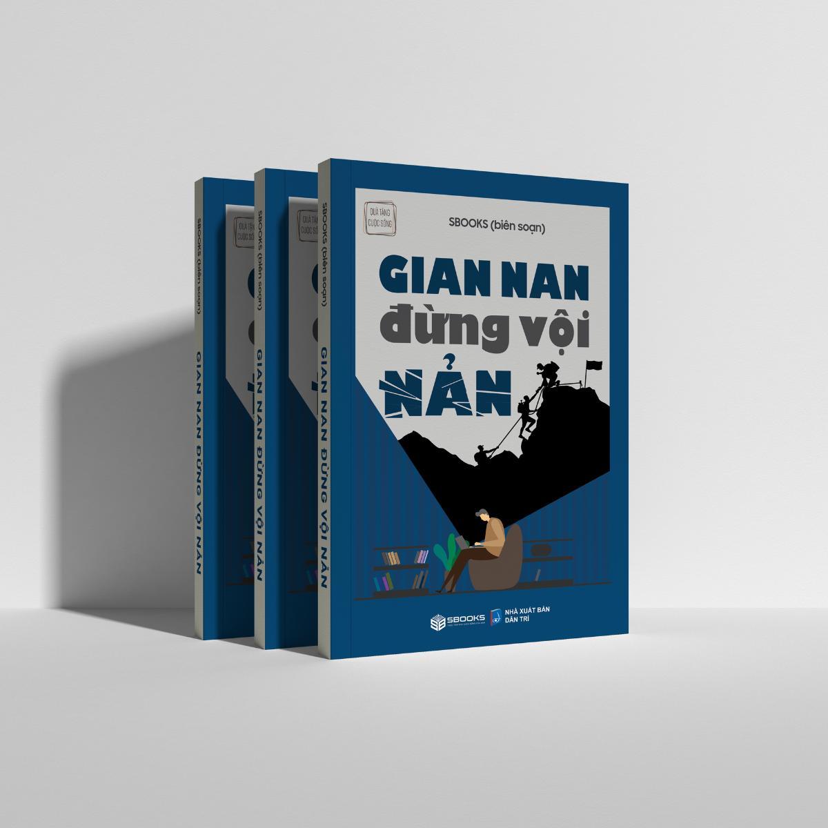 Sách - Gian Nan Đừng Vội Nản + Khát Vọng Vô Bờ Chứ Đừng Dại Khờ - Sách phát triển bản thân hay nhất 2024 - Sách chính hãng Sbooks