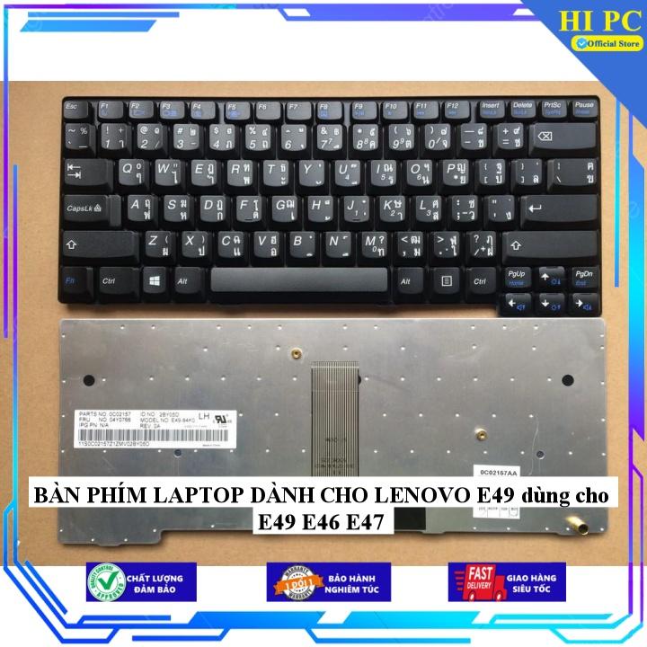BÀN PHÍM LAPTOP DÀNH CHO LENOVO E49 dùng cho E49 E46 E47 - Hàng Nhập Khẩu