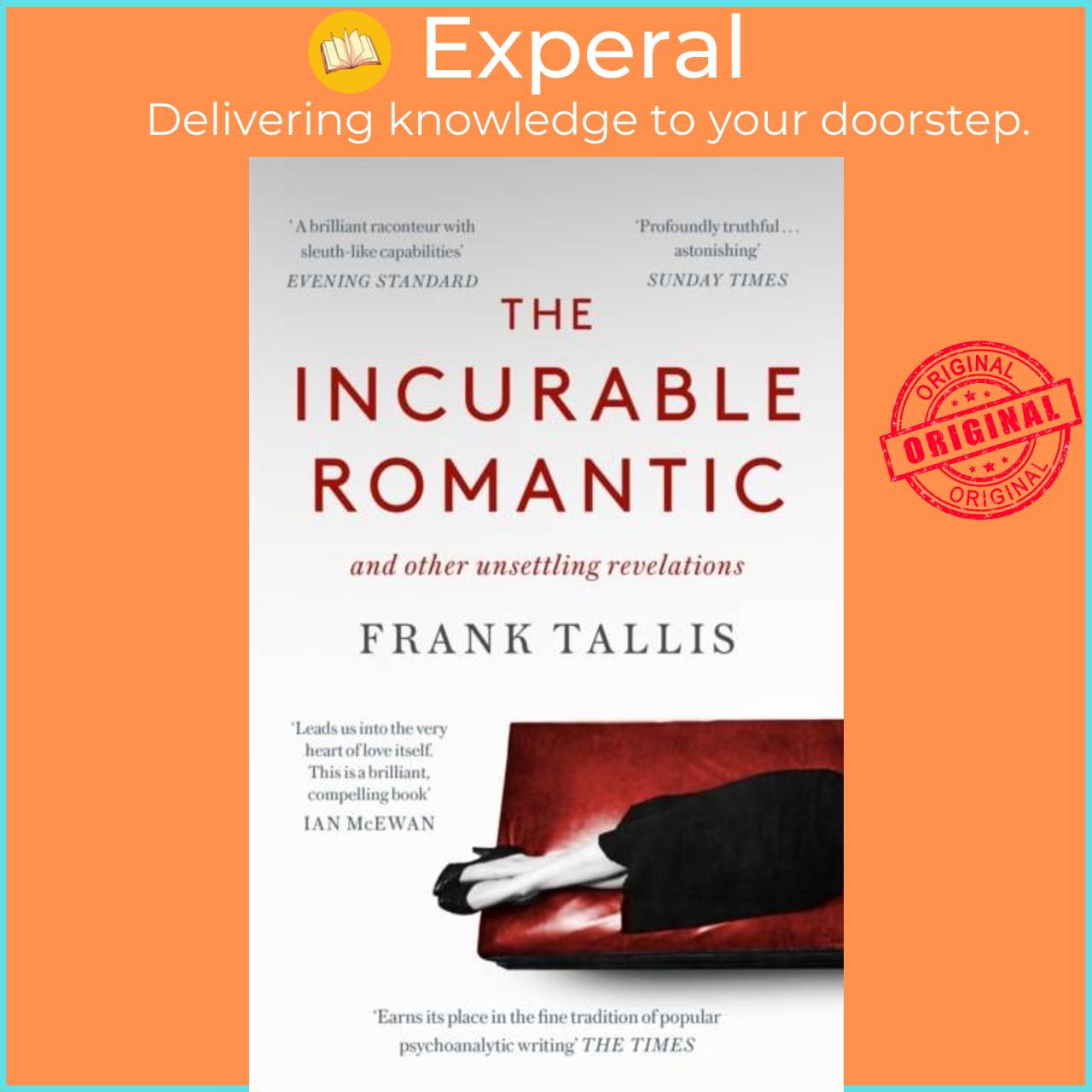 Sách - The Incurable Romantic - and Other Unsettling Revelations by Frank Tallis (UK edition, paperback)