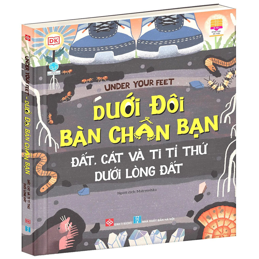 Under Your Feet - Dưới Đôi Bàn Chân Bạn - Đất, Cát Và Ti Tỉ Thứ Dưới Lòng Đất