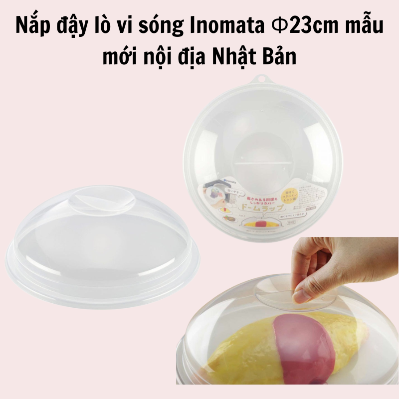 Nắp đậy lò vi sóng Φ23cm mẫu mới nội địa Nhật Bản