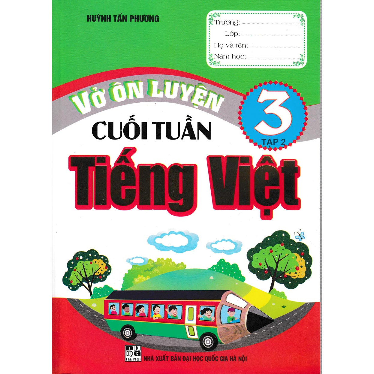 Vở Ôn Luyện Cuối Tuần Tiếng Việt 3 ( tập 2)