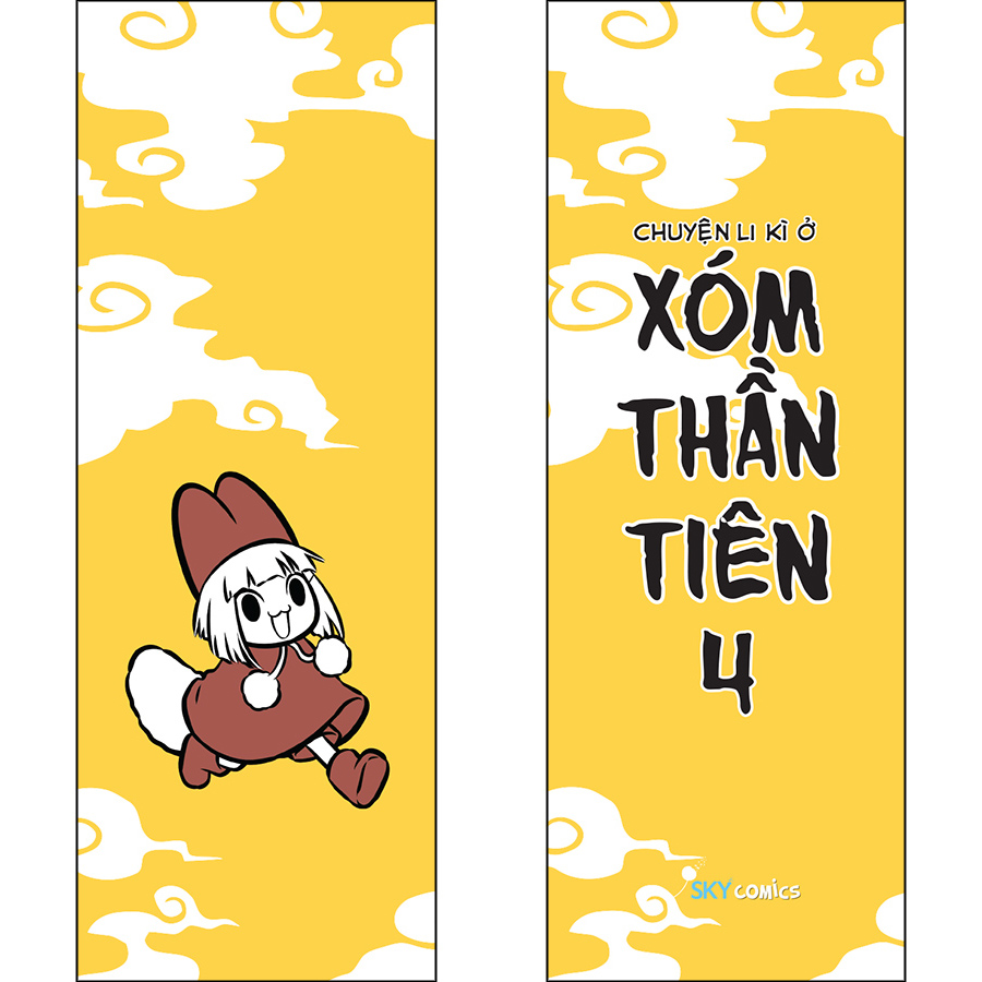 Chuyện Li Kì Ở Xóm Thần Tiên - Tập 4 - Bản Thông Thường (Tặng Kèm: 1 Bookmark Thường)