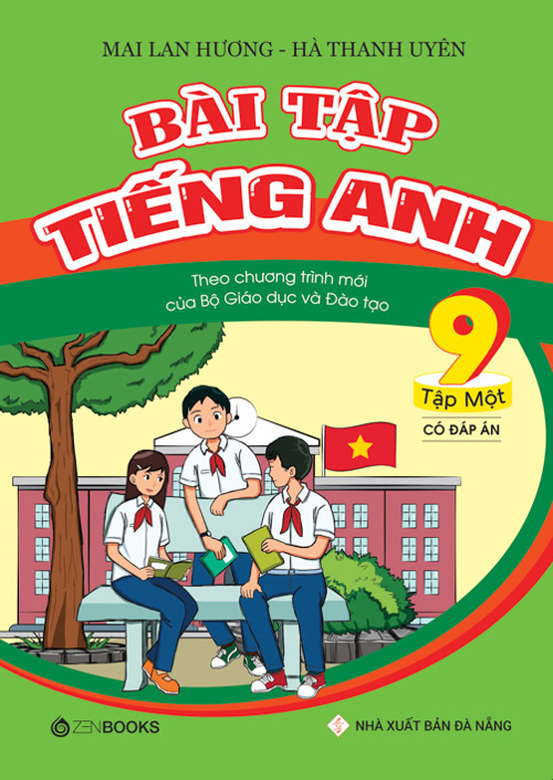 Bài Tập Tiếng Anh Lớp 9 - Tập 1 (Có Đáp Án) – Theo chương trình mới của Bộ GD&amp;ĐT