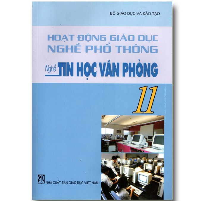 Hoạt Động Nghề Giáo Dục Nghề Phổ Thông - Nghề Tin Học Văn Phòng 11