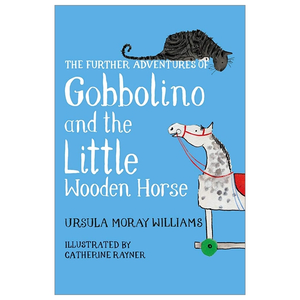 The Further Adventures Of Gobbolino And The Little Wooden Horse