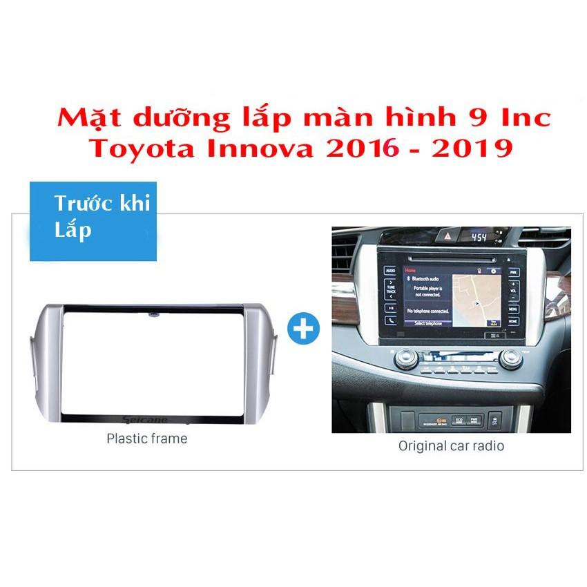 Mặt dưỡng lắp màn hình dvd android 9 Inch xe Toyota Innova 2016-2019 tặng kèm giắc nguồn zin