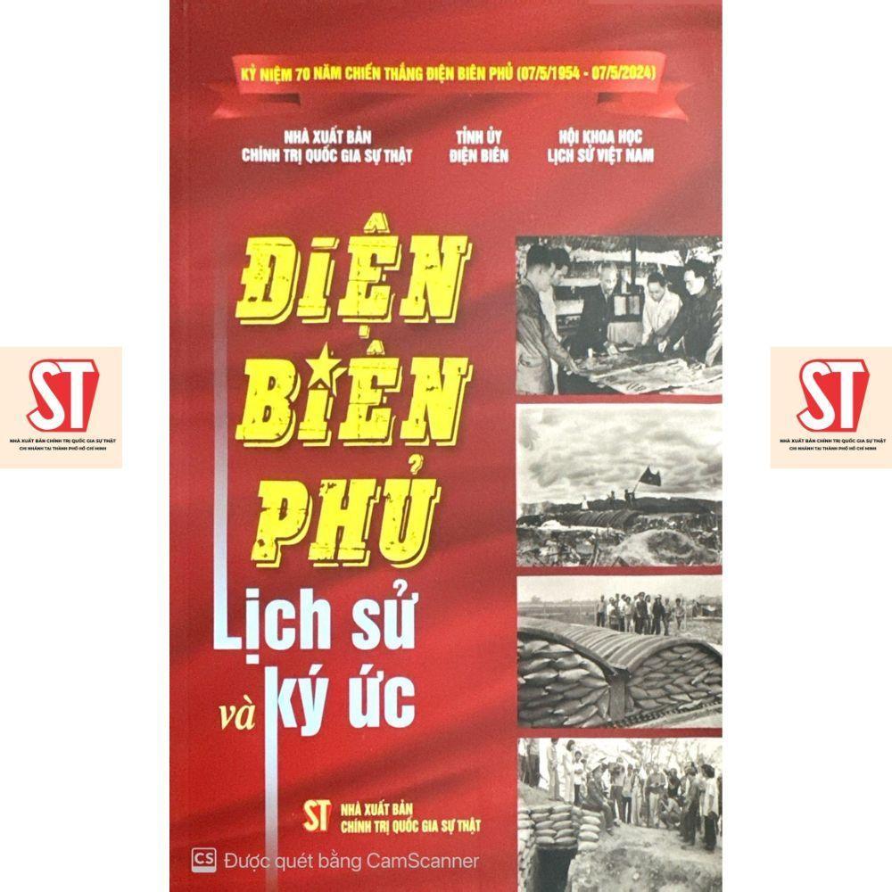 Sách - Điện Biên Phủ - Lịch Sử Và Ký Ức - NXB Chính Trị Quốc Gia