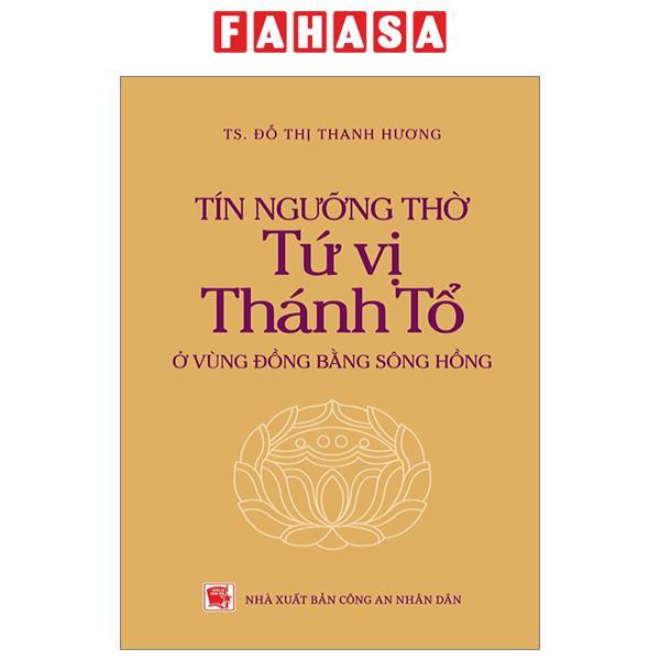 Tín Ngưỡng Thờ Tứ Vị Thánh Tổ Ở Vùng Đồng Bằng Sông Hồng