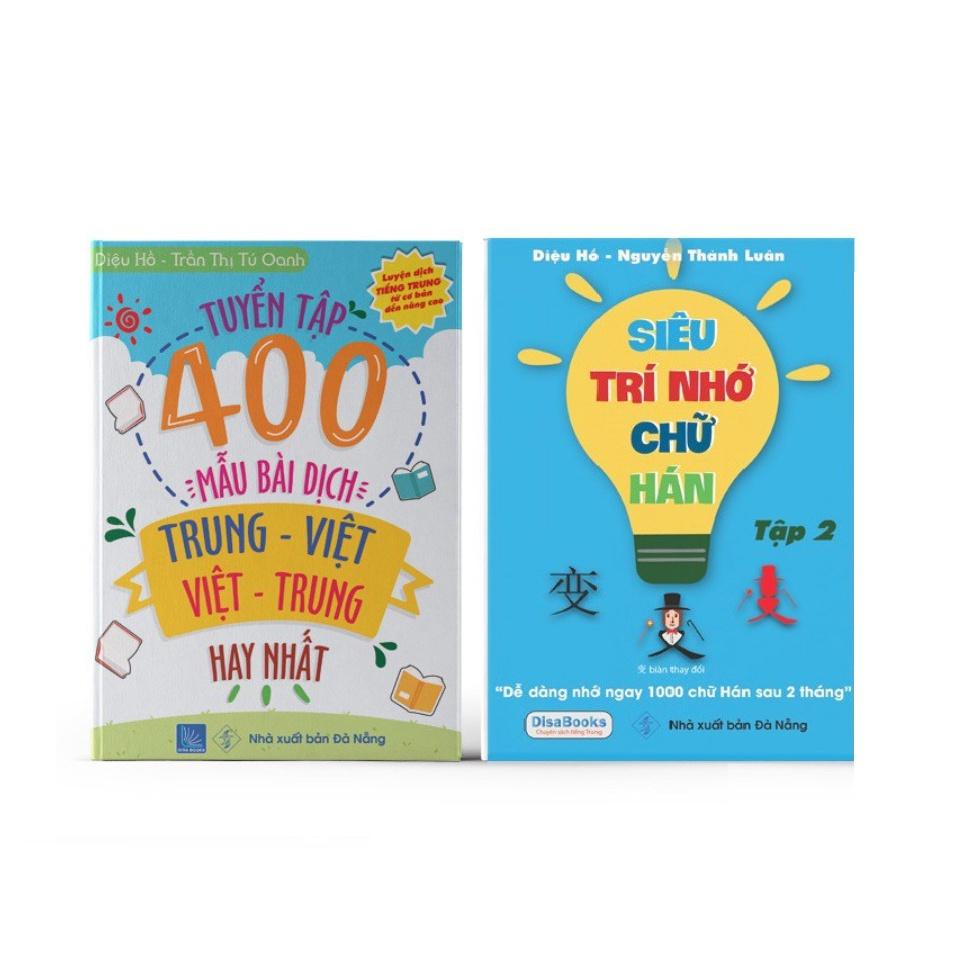 Sách - Combo: Tuyển tập 400 mẫu bài dịch Trung - Việt hay nhất + Siêu trí nhớ chữ Hán tập 02 in màu