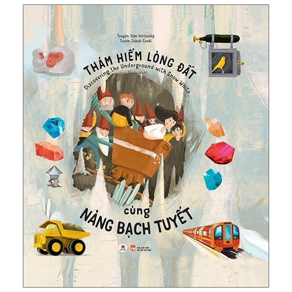 Thám Hiểm Lòng Đất Cùng Nàng Bạch Tuyết (Discovering The Underground With Snow White)