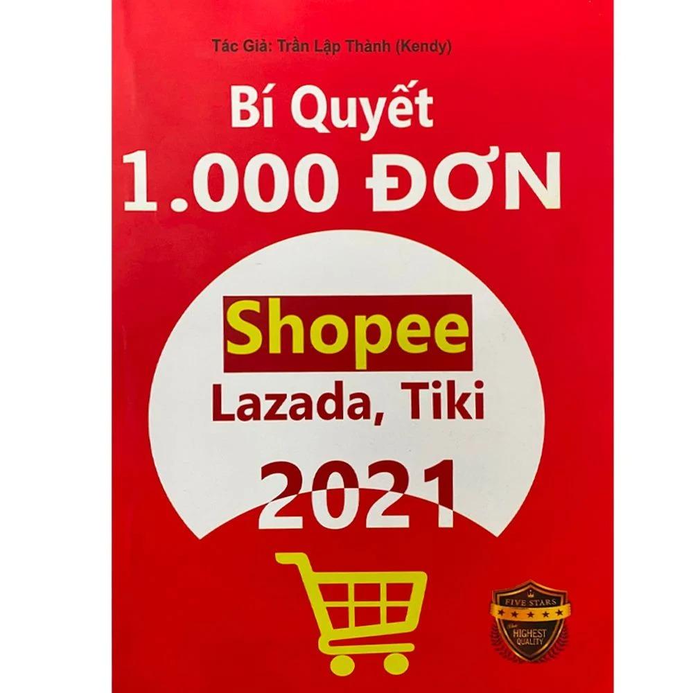 Bí Quyết 1000 Đơn Shopee, Lazada, Tiki Toàn Tập - Bản Quyền