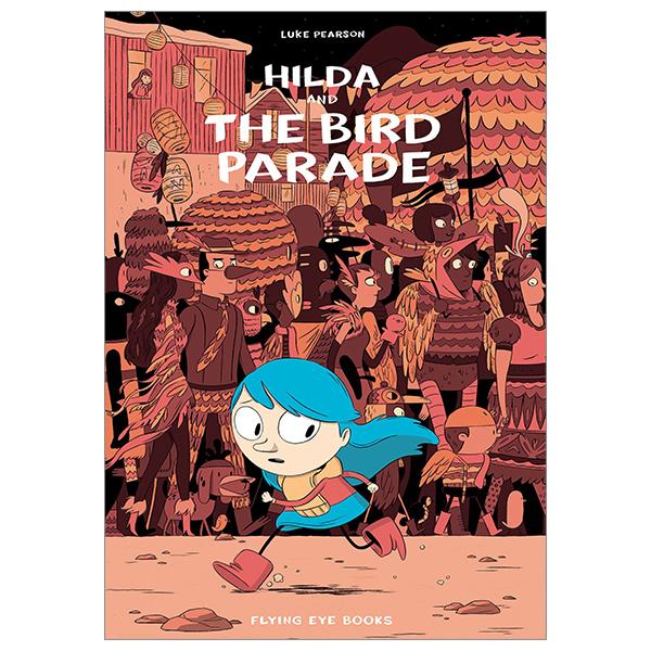Hildafolk 3: Hilda And The Bird Parade