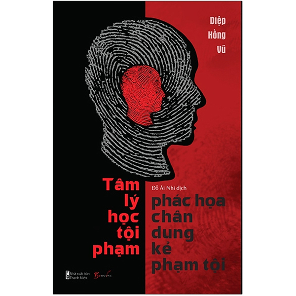 Combo 2 Cuốn Tâm Lý Học: Phác Họa Chân Dung Kẻ Phạm Tội + Nghệ Thuật Giải Mã Hành Vi