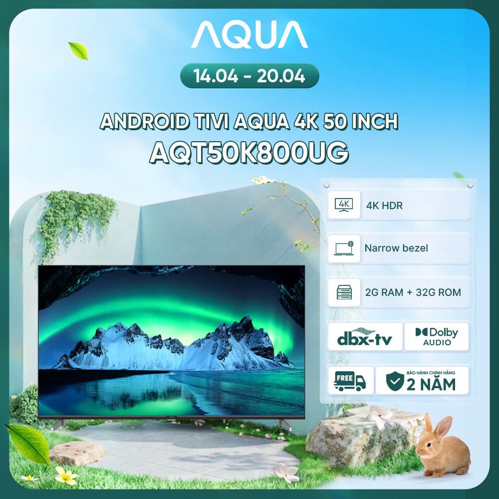Google Tivi Aqua 4K 50 inch AQT50K800UG - Freeship toàn quốc - Bảo hành 1 đổi 1 trong 730 ngày đối với lỗi màn hình - Hàng chính hãng