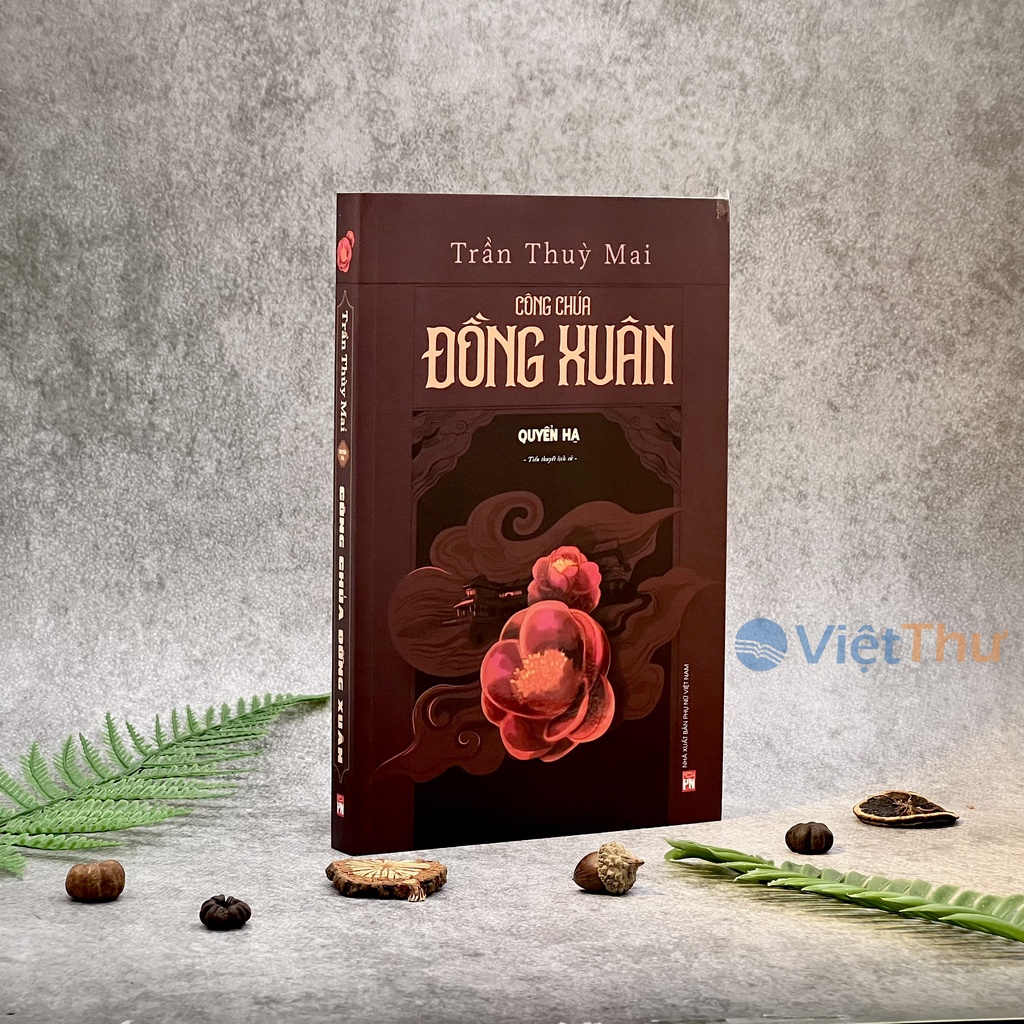 Sách - Công Chúa Đồng Xuân - Quyển Hạ - Trần Thùy Mai