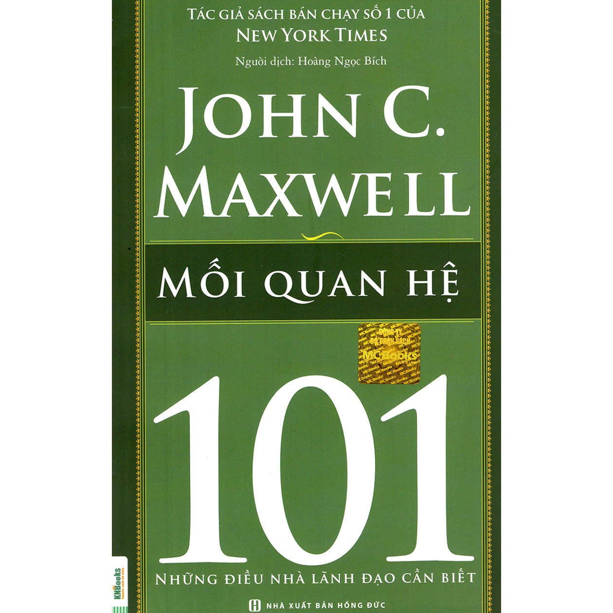 Mối quan hệ 101 – Những Điều Nhà Lãnh Đạo Cần Biết ( tặng Bookmark tuyệt đẹp )